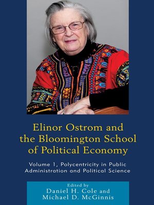 cover image of Elinor Ostrom and the Bloomington School of Political Economy